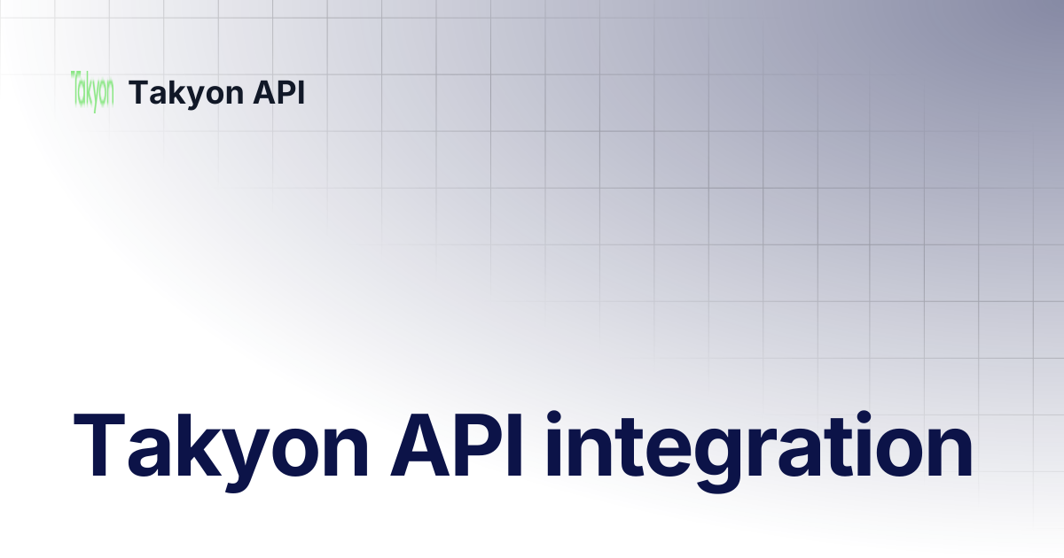 Takyon API integration | Takyon API